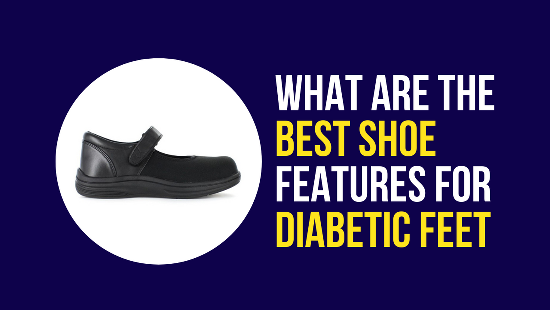 What are the Best Shoe Features for Diabetics