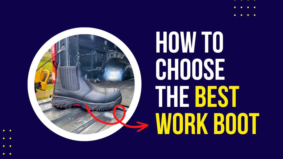 How to Choose the Best Work Boots