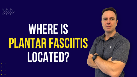 Where is Plantar Fasciitis Located?